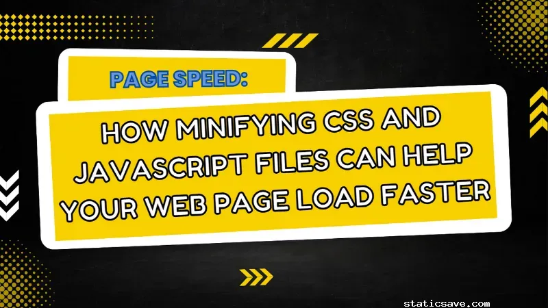 Page Speed: How Minifying CSS and JavaScript Files Can Help Your Web Page Load Faster