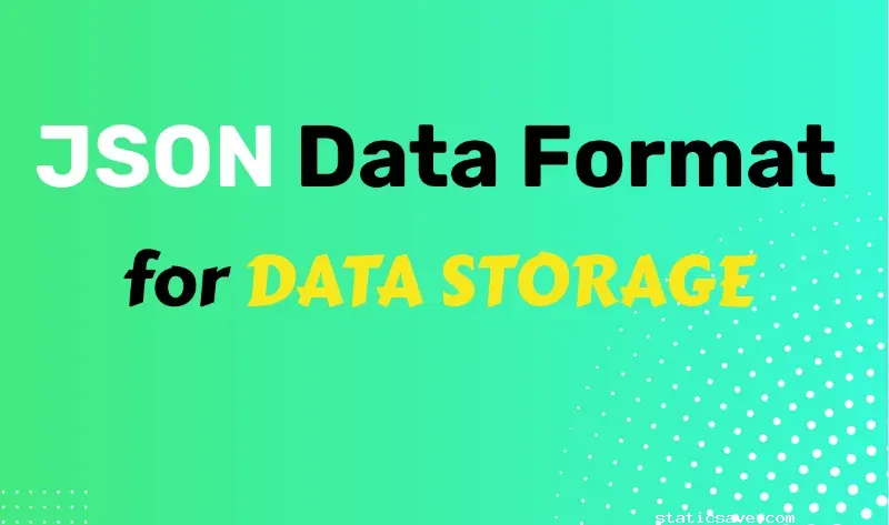 JSON Data Format for Data Storage
